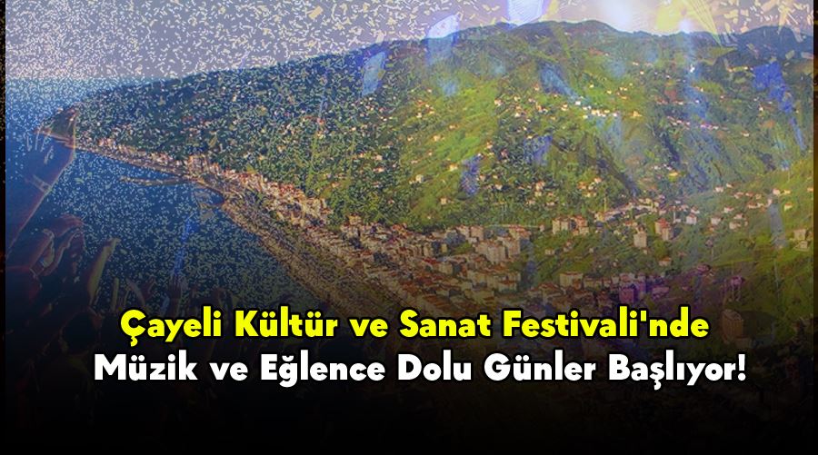 Çayeli Kültür Sanat Festivali