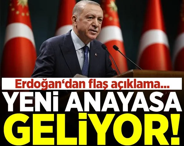 Yeni anayasa geliyor! Erdoğan