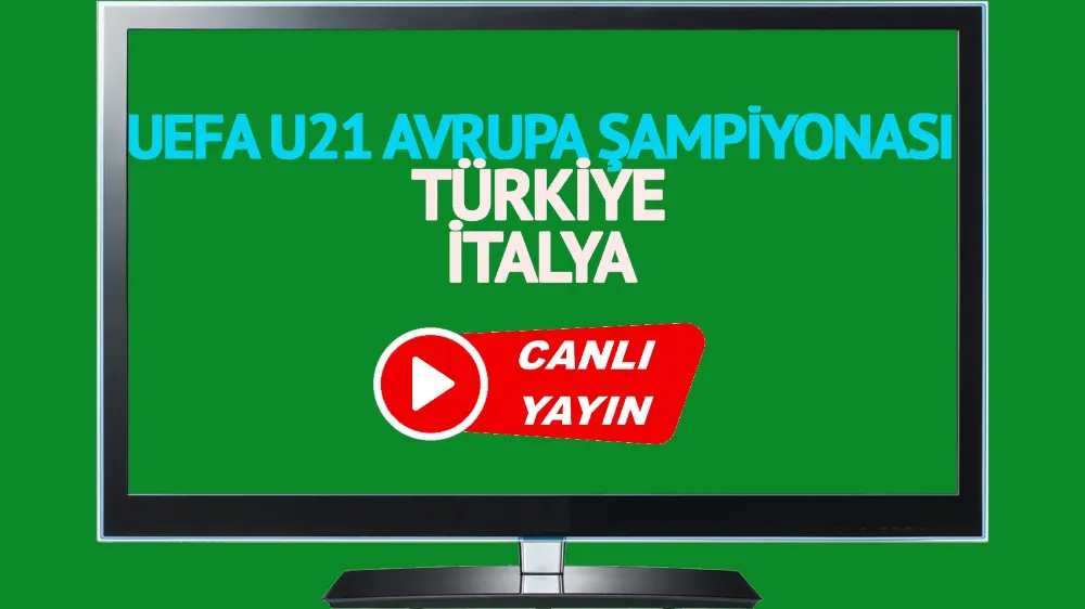 Türkiye İtalya UEFA U21 Avrupa Şampiyonası Elemeleri maçı canlı izle