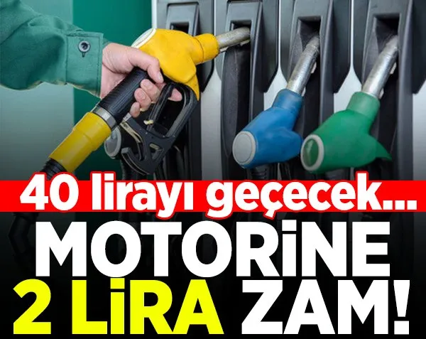 Motorine 2 lira zam! 40 lirayı geçecek...