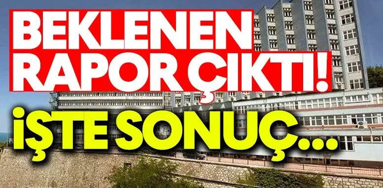 Zonguldak Devlet Hastanesinde Beklenen Rapor Çıktı!