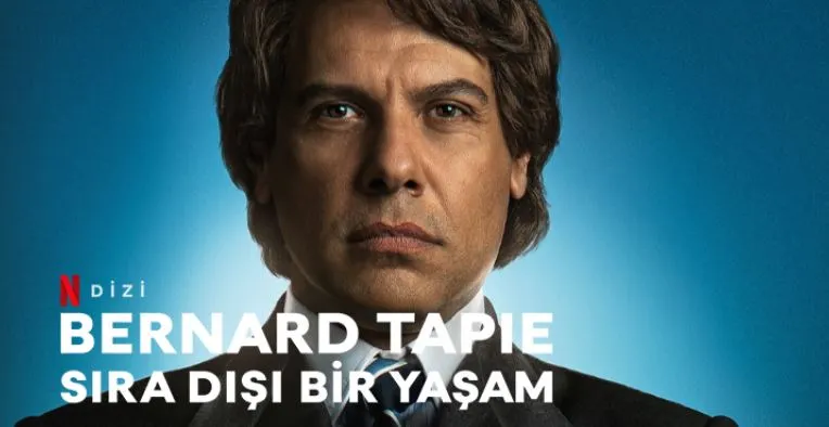 Netflix Bernard Tapie Sıra Dışı Bir Yaşam Dizi Konusu ve Oyuncuları