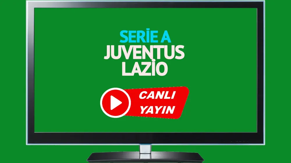 Juventus Lazio İtalya Serie A maçı canlı izle