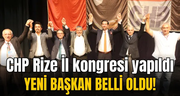 CHP Rize İlk Kongresinde Başkanlığa Saltuk Deniz Seçildi