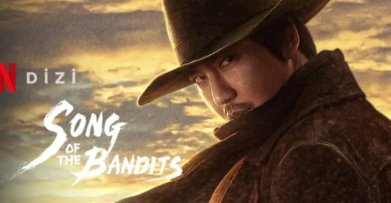 Netflix Song of the Bandits Dizi Konusu ve Oyuncuları