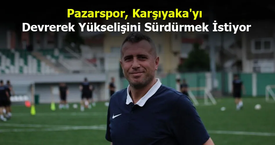 Pazarspor, Karşıyaka