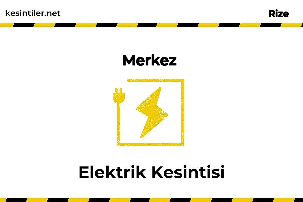 29 Eylül 2023 Merkez / Rize Elektrik Kesinti Bilgisi