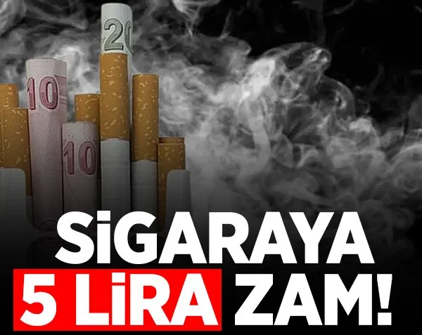 Sigaraya 5 lira zam!