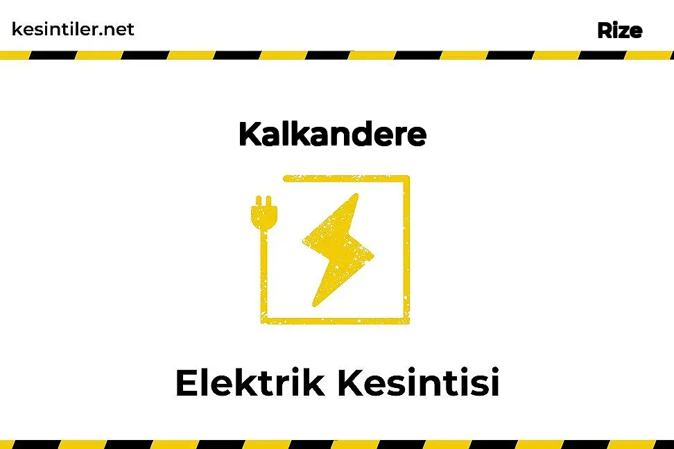 2023-09-08 09 Saat : Kalkandere, Rize Yaşanan Elektrik Kesintisi Hakkında Detaylar