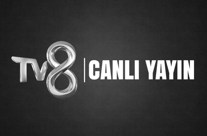 TV8 CANLI YAYIN AKIŞI!