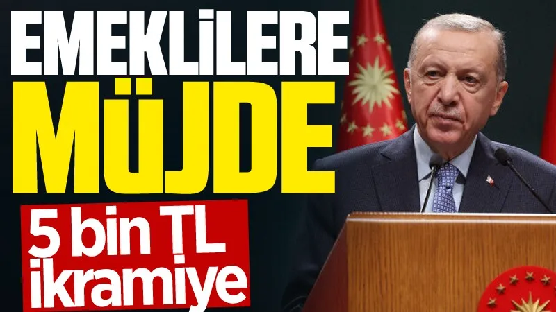 Emeklilere müjde! 5 bin TL ikramiye...