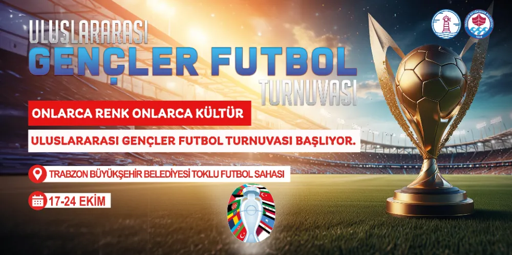 Kültürler Arası Dostluk Trabzon’da Futbol Sahasında Buluşuyor