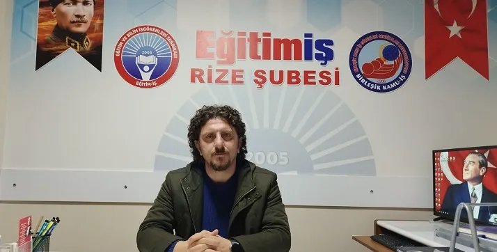 Eğitim İş Sendikası Rize Şube Başkanı Kutay: 