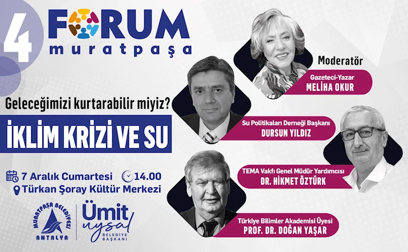 Forum Muratpaşa’da gündem: İklim krizi ve su