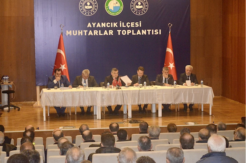 Ayancık’ta Muhtarlar Toplantısı yapıldı 