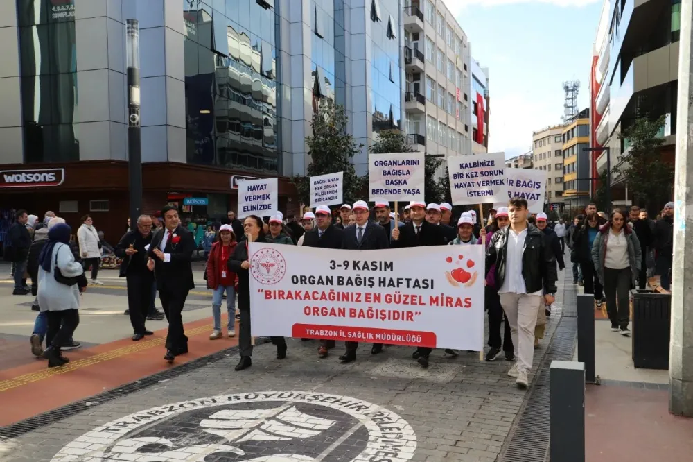 Trabzon İl Sağlık Müdürlüğü’nden Organ Bağışı İçin Farkındalık Yürüyüşü