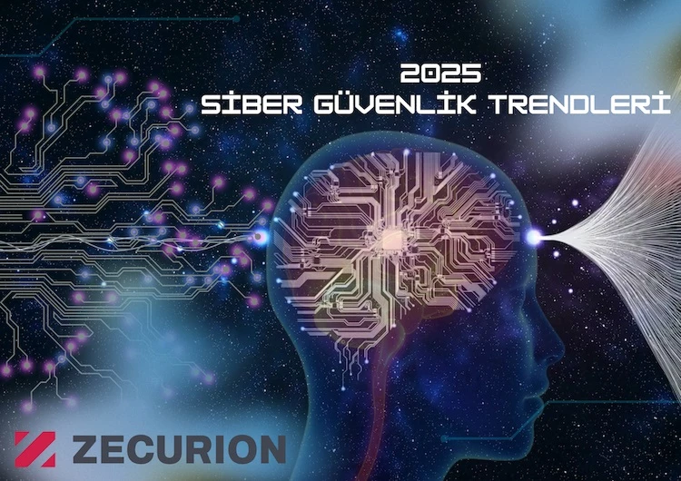 ‘2025 yılına özel 5 siber güvenlik trendi’