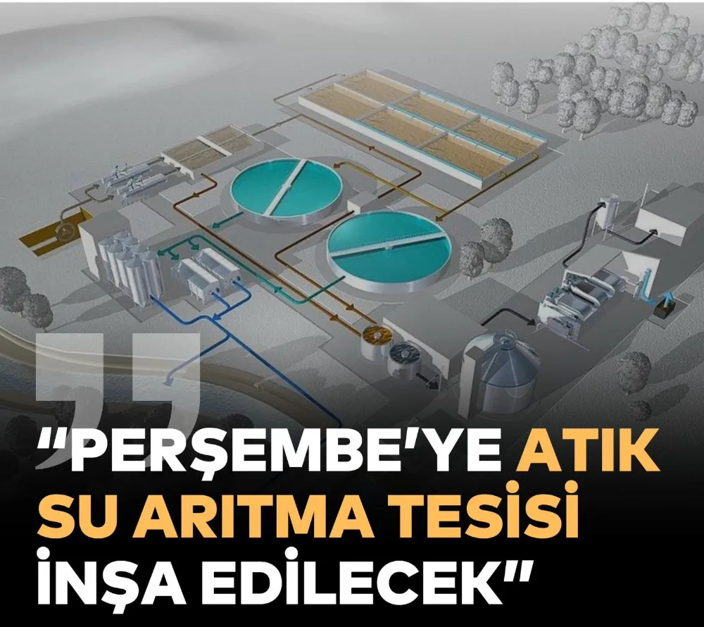 Perşembe’ye 270 Milyon TL’lik Atık Su Arıtma Tesisi Yatırımı