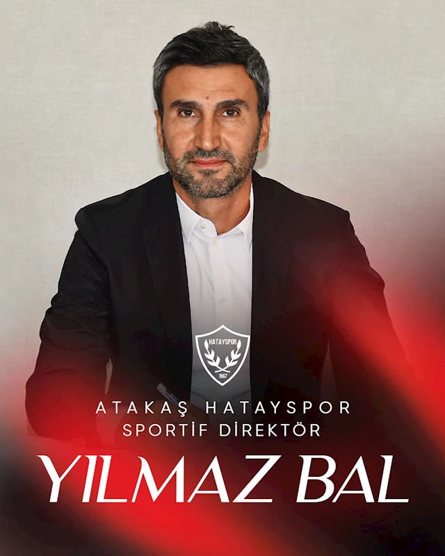 Hatayspor’da sportif direktörlüğü Yılmaz Bal getirildi