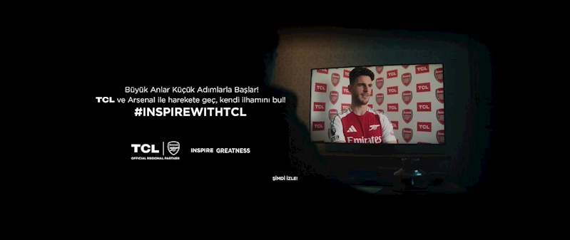 TCL ve Arsenal, yeni reklam filminde takım ruhunu öne çıkardı 