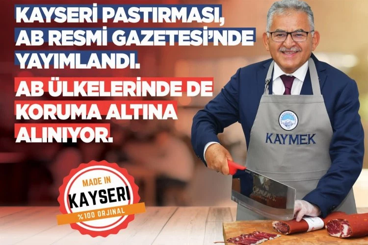 Büyükkılıç: “Pastırmamızın tescil başvurusu, AB Resmi Gazetesi’nde yayımlandı”