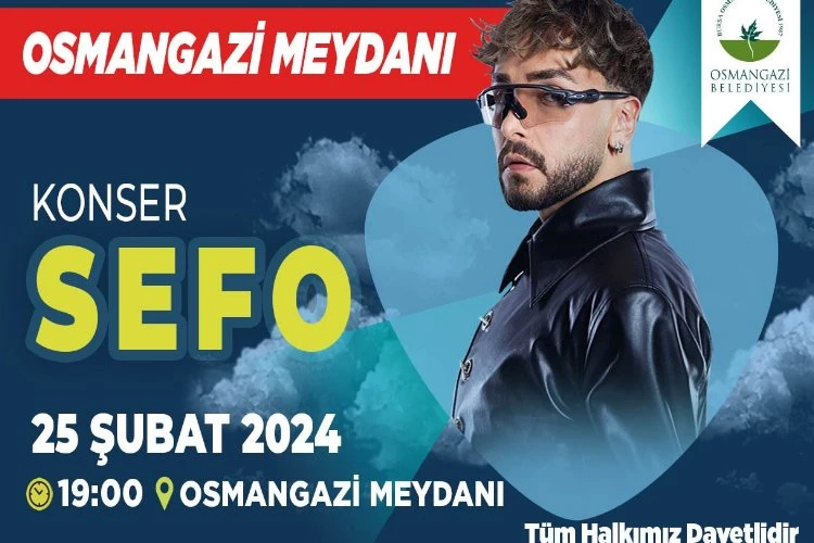 Sefo, Osmangazi Meydanı’nda konser verecek