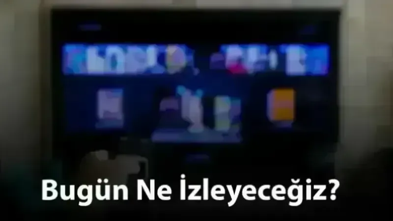 Bu Akşam Televizyonda Neler Var? 14 Mart Perşembe Yayın Akışı