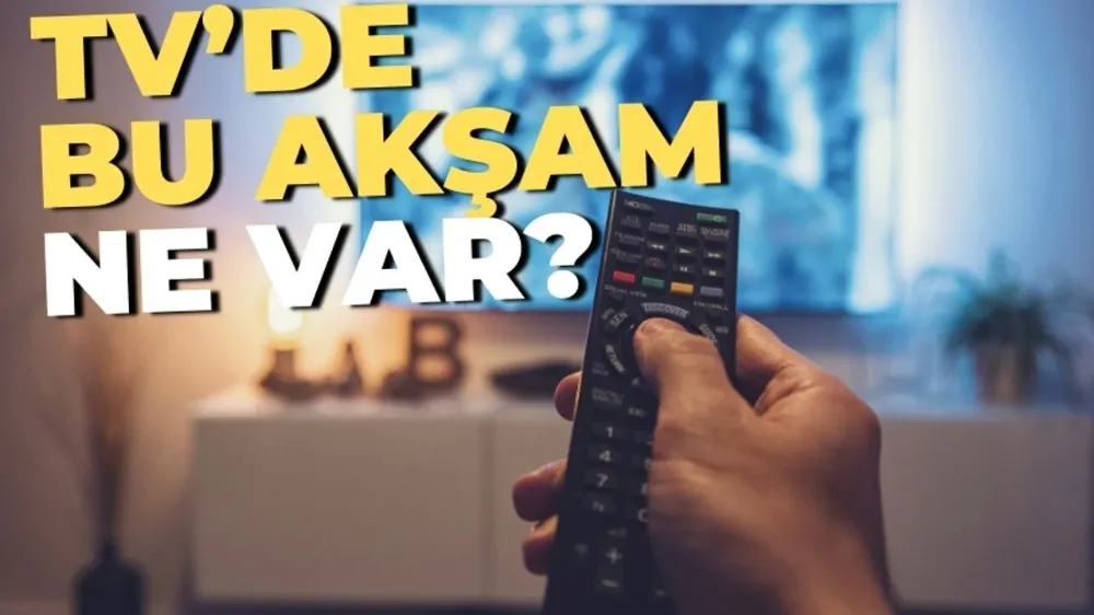 22 Nisan Pazartesi yayın akışı Atv, Kanal D, Show TV, Star TV, NOW, TV8, TRT 1 yayın akışı