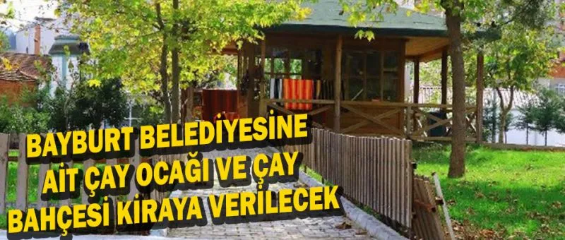 Bayburt İl Sağlık Müdürlüğü Çay Ocağı Kiraya Verilecek!