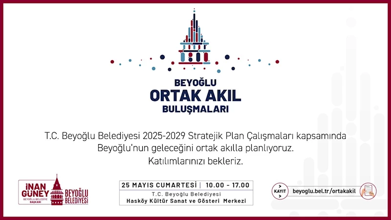 Beyoğlu Belediyesi ‘Ortak Akıl Buluşmaları’ düzenleyecek