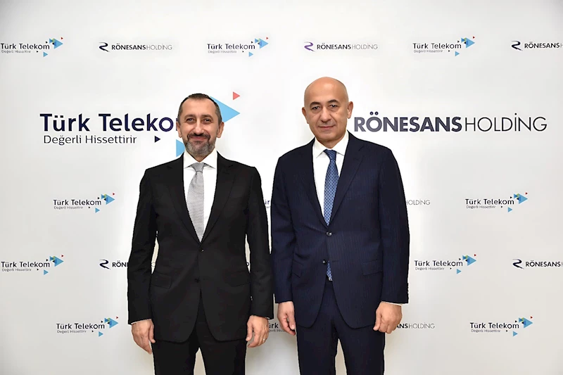  Türk Telekom ve Rönesans Holding dijitalleşme alanında iş birliği yaptı