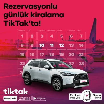 TikTak: Günlük araç kiralamada evrak, provizyon, findeks dönemini bitiriyoruz