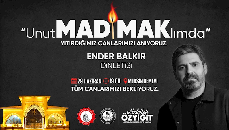 Madımak’ta yaşamını yitirenler Yenişehir’de anılacak