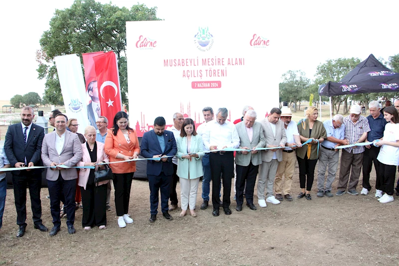 Edirne’de, 300 dönümlük alana yapılan Musabeyli Mesire alanı hizmete açıldı