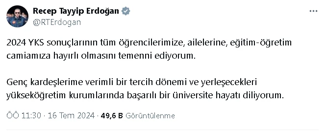 Cumhurbaşkanı Erdoğan: 2024-YKS sonuçlarının hayırlı olmasını temenni ediyorum