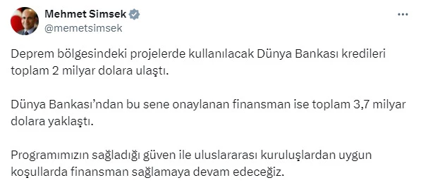 Bakan Şimşek: Deprem bölgesine yönelik Dünya Bankası kredileri 2 milyar dolara ulaştı