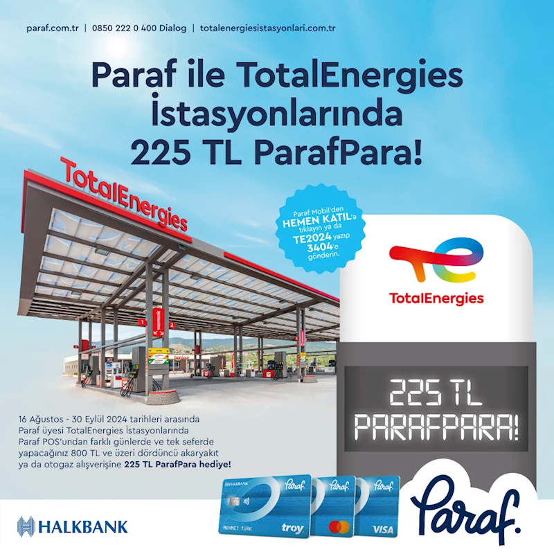 TotalEnergies İstasyonları,  225 TL ParafPara kazandırıyor