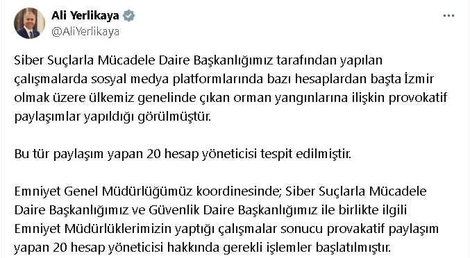 Orman yangınlarına ilişkin provokatif paylaşım yapan 20 hesap hakkında işlem başlatıldı