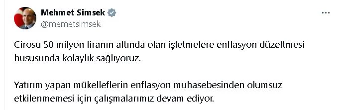 Bakan Şimşek: Cirosu 50 milyon liranın altındaki işletmelere enflasyon düzeltmesinde kolaylık sağlıyoruz