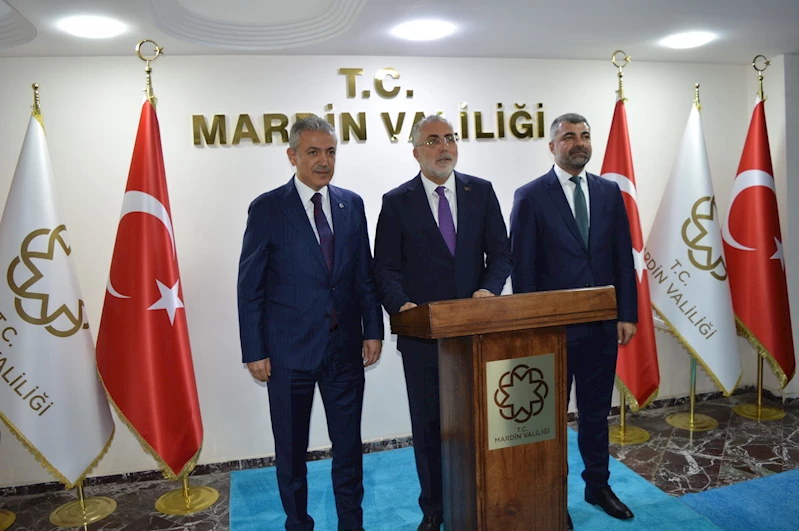 Çalışma ve Sosyal Güvenlik Bakanı Vedat Işıkhan, Mardin’de 