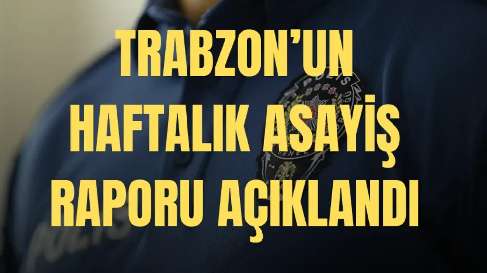 Trabzon’da Asayiş Uygulamaları Suç ve Kaçakçılıkla Mücadelede Büyük Başarı