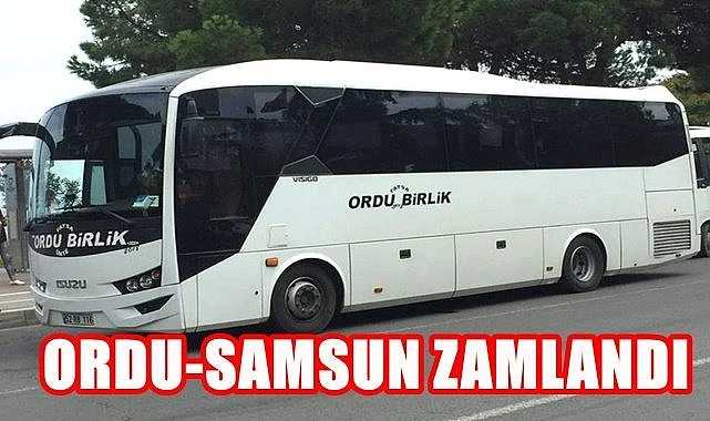 Ordu-Samsun otobüs bileti zamlandı