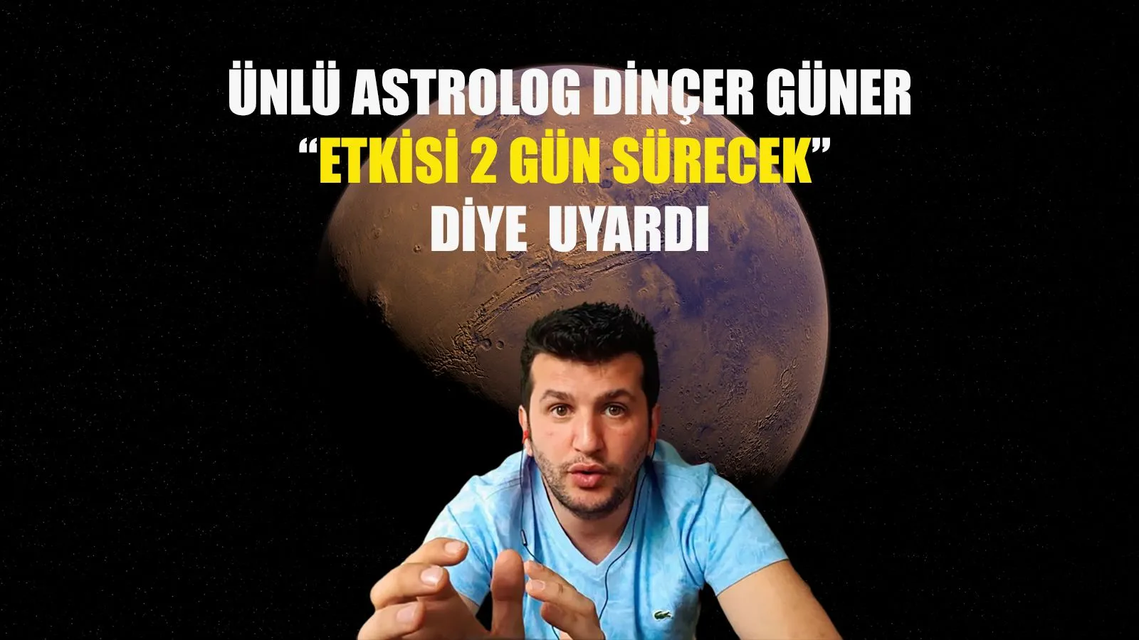 Ünlü astrolog Dinçer Güner 