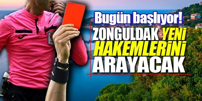 Türkiye Futbol Federasyonu (TFF) Zonguldak yeni hakemlerini arayacak!