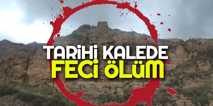 Tarihi Kalede Feci Ölüm!